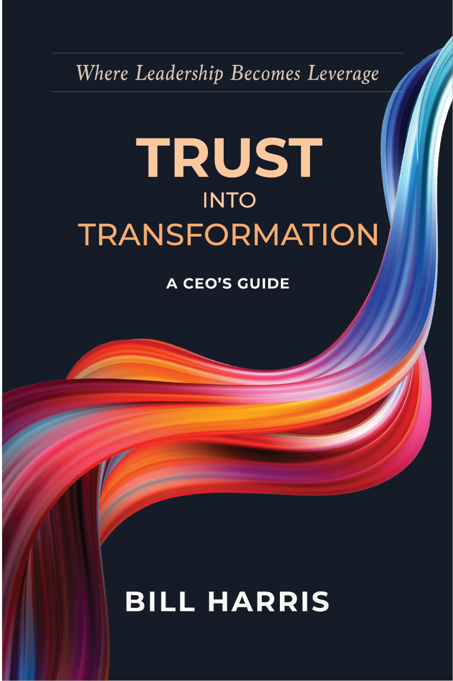 Trust Into Transformation by Bill Harris